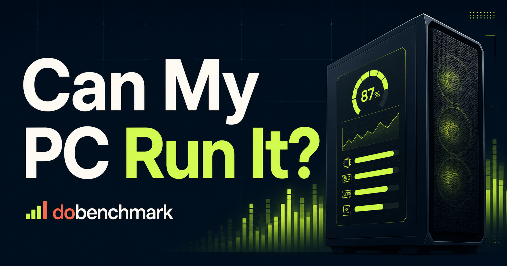 Can My PC Run It? Check Game Compatibility